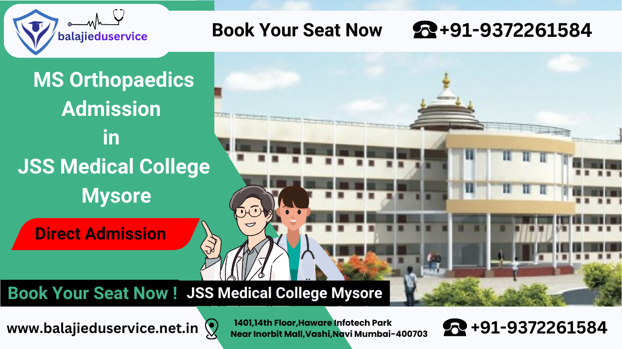 9372261584@Direct MS Orthopaedics Admission in JSS Medical College Mysore